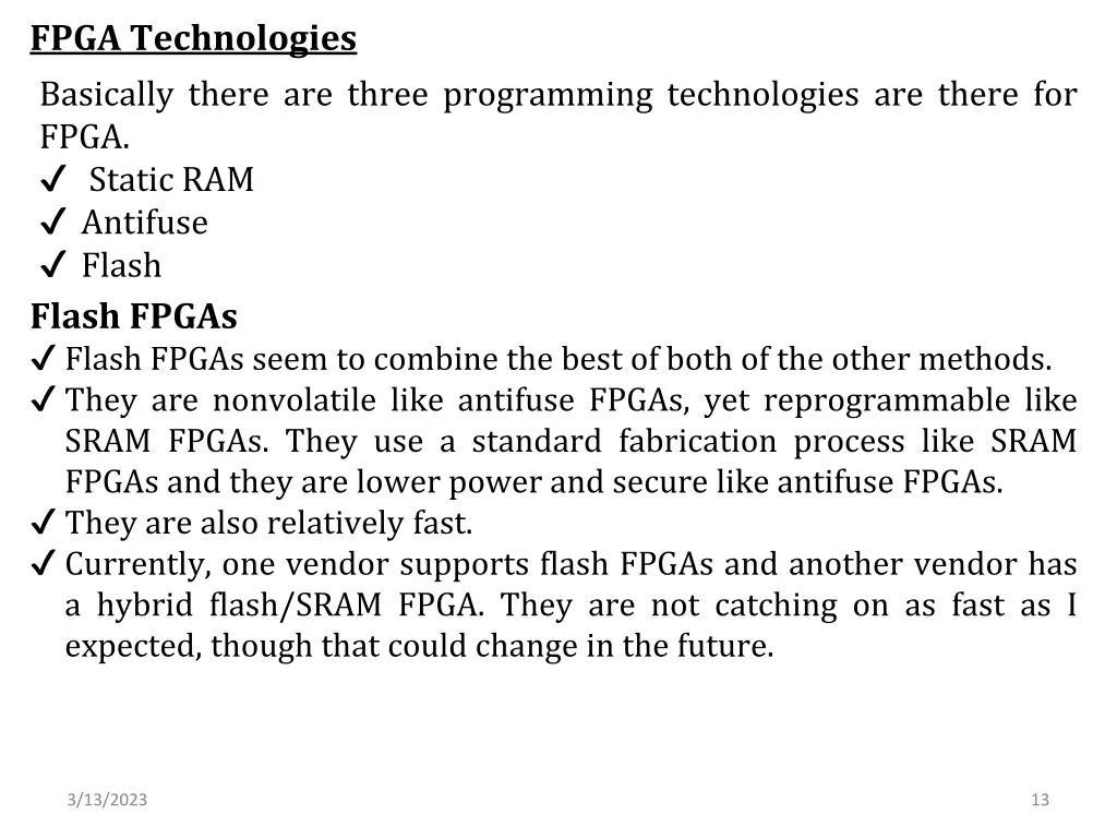 fpga technologies basically there are three 2