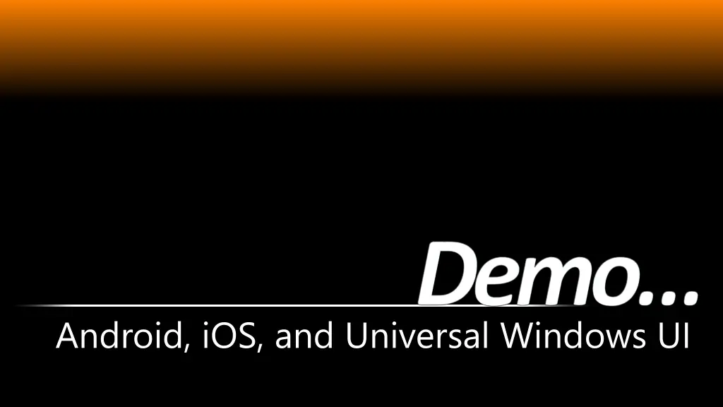android ios and universal windows ui