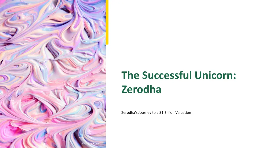 the successful unicorn zerodha