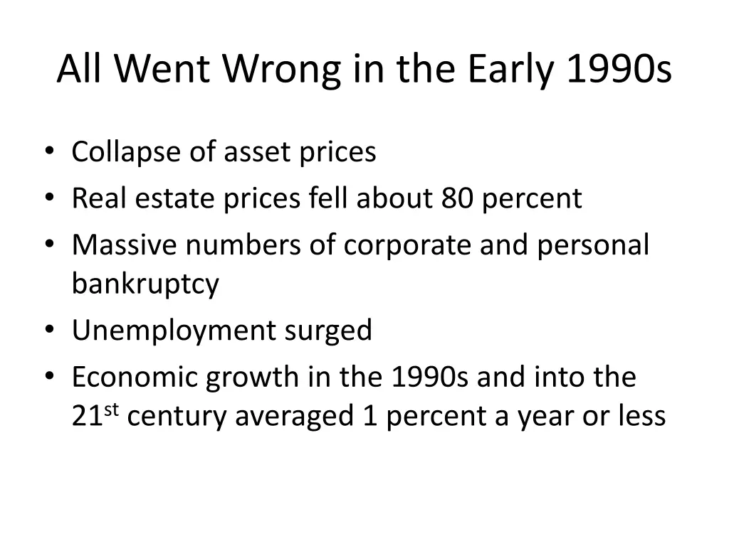 all went wrong in the early 1990s