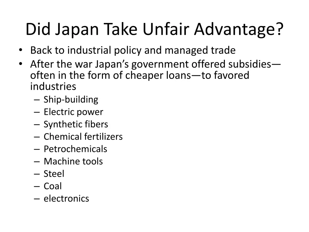 did japan take unfair advantage back