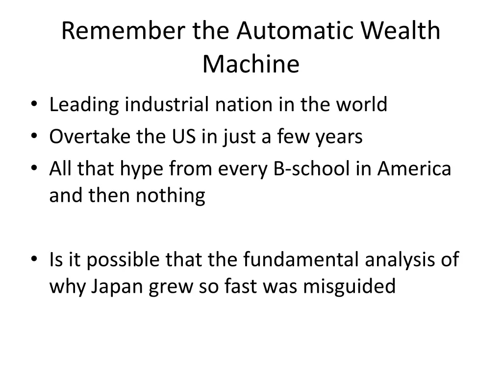 remember the automatic wealth machine