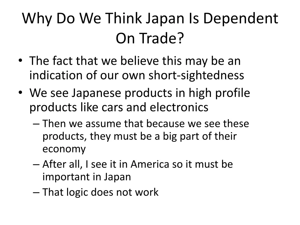 why do we think japan is dependent on trade