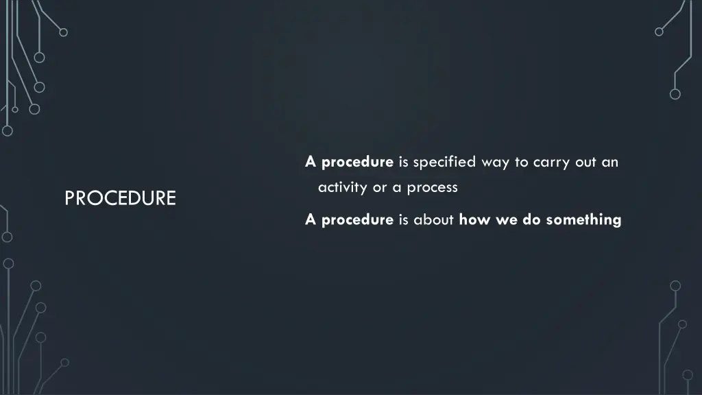 a procedure is specified way to carry