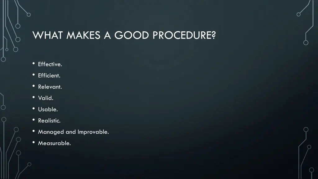 what makes a good procedure