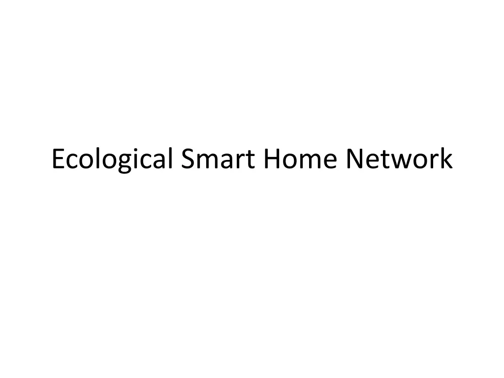 ecological smart home network