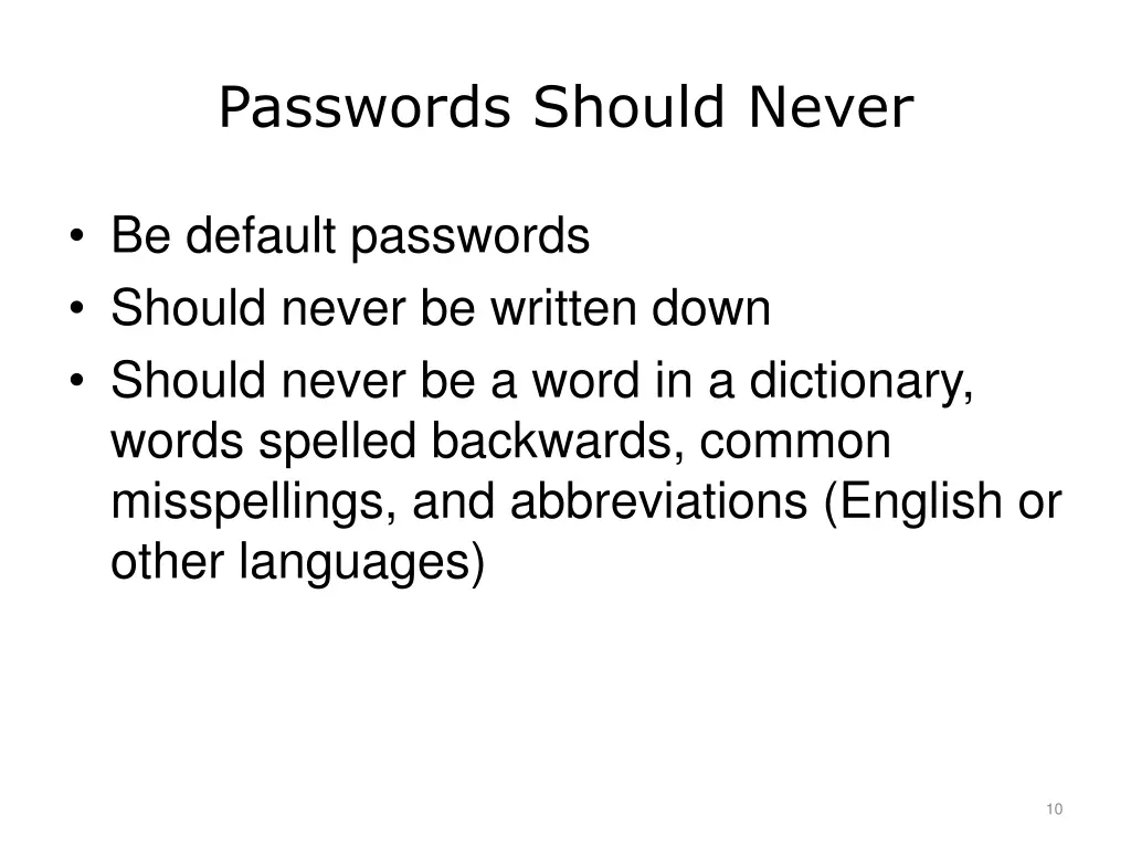 passwords should never