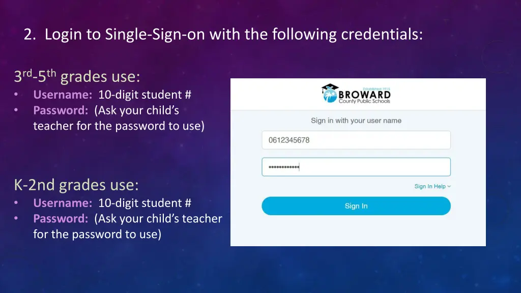 2 login to single sign on with the following