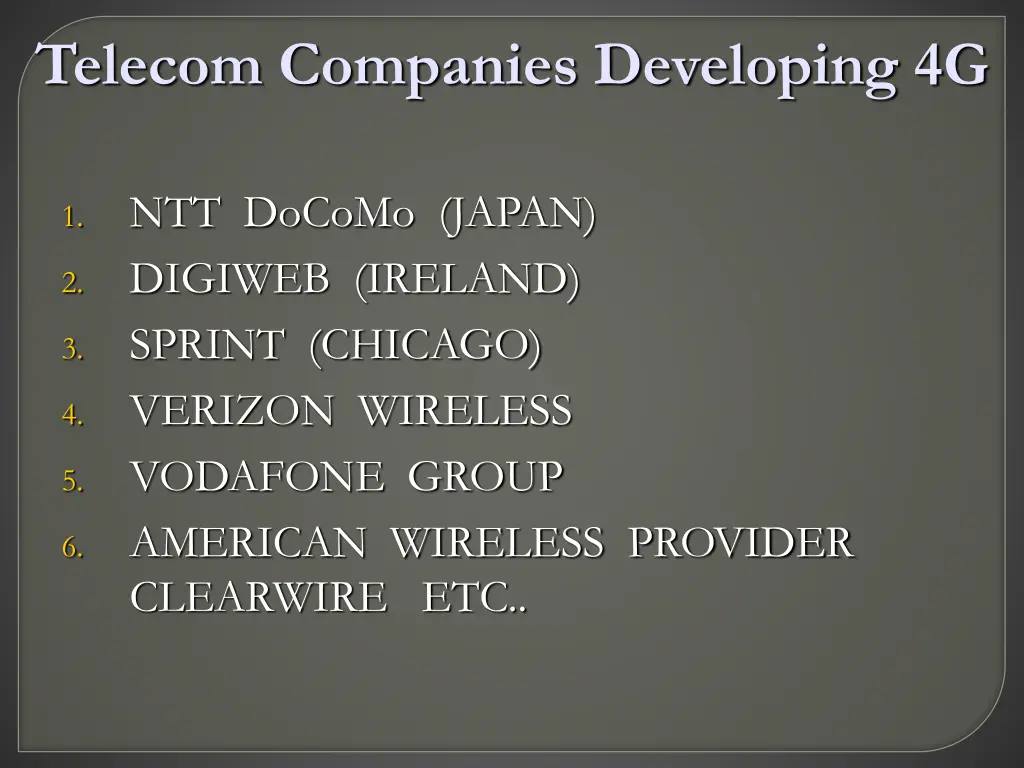telecom companies developing 4g