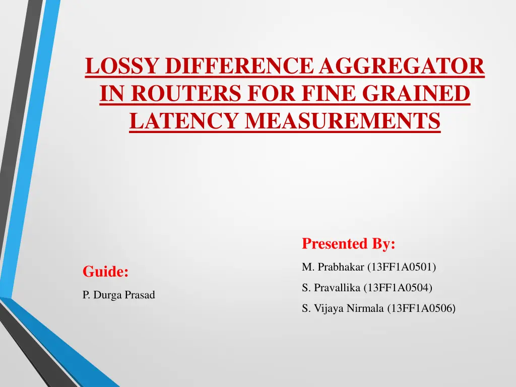 lossy difference aggregator in routers for fine