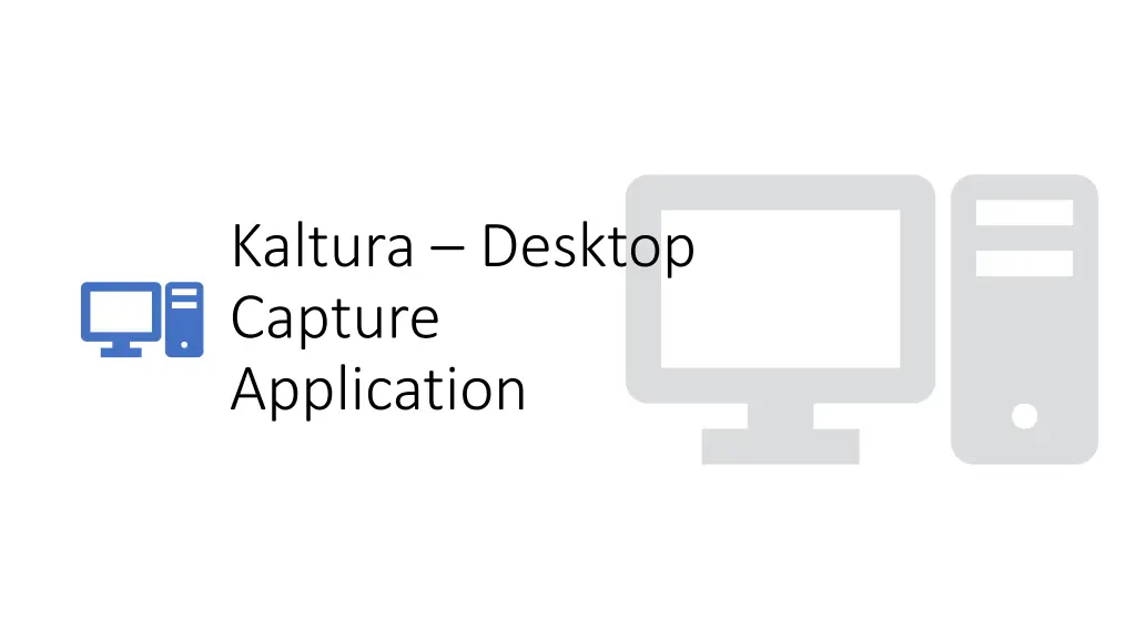 kaltura desktop capture application