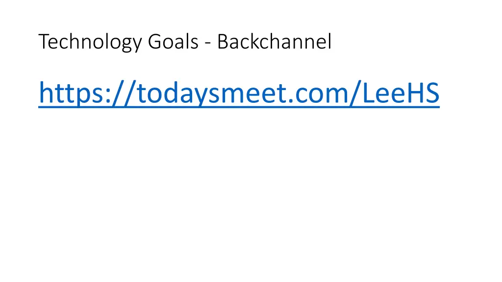 technology goals backchannel