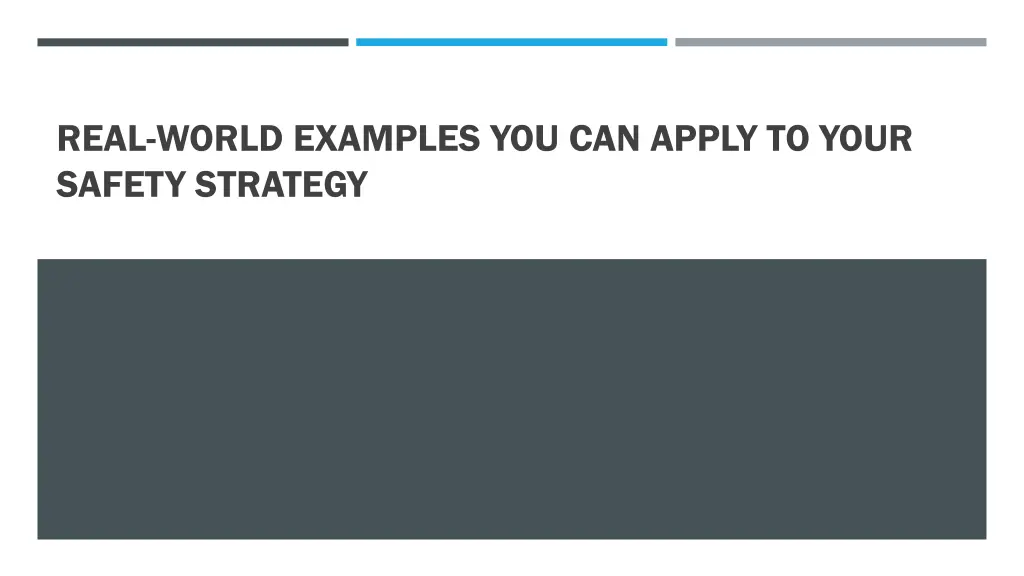 real world examples you can apply to your safety