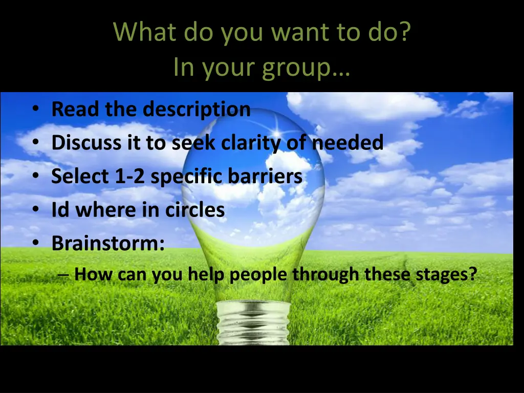 what do you want to do in your group 1