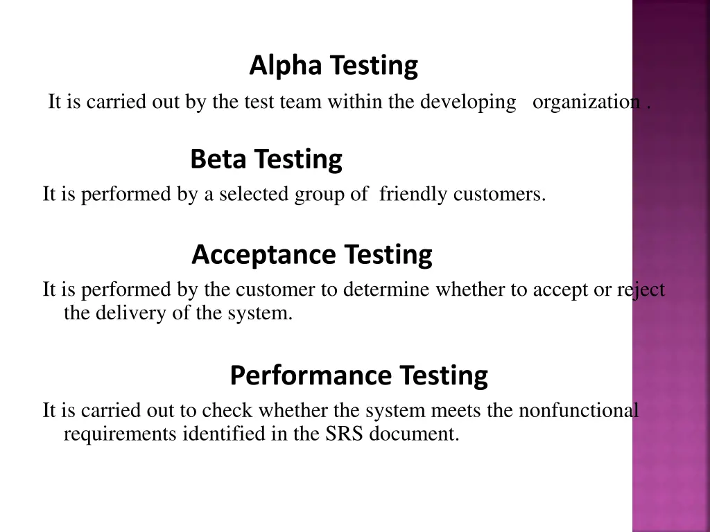 alpha testing it is carried out by the test team