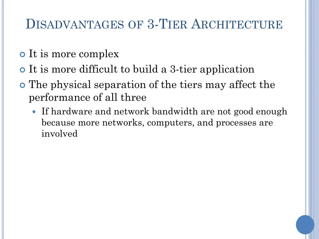 d isadvantages of 3 t ier a rchitecture