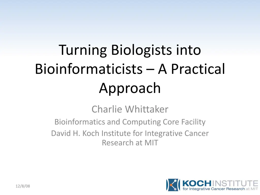 turning biologists into bioinformaticists