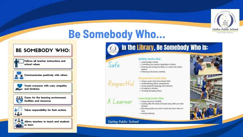 be somebody who