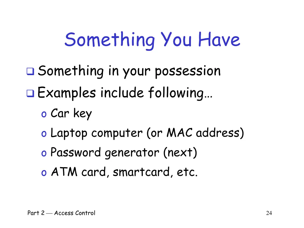 something you have