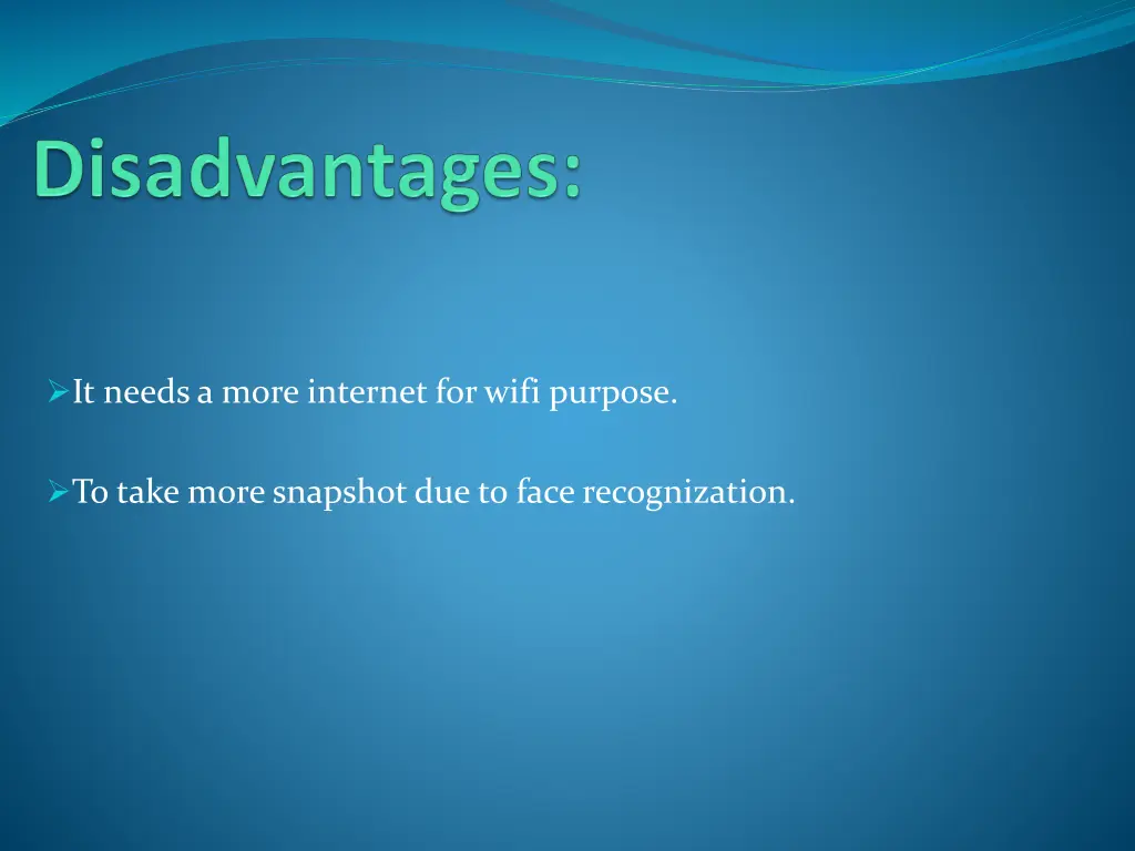 it needs a more internet for wifi purpose