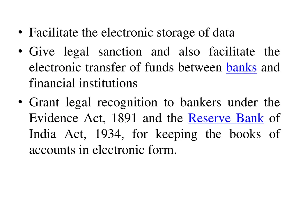 facilitate the electronic storage of data give