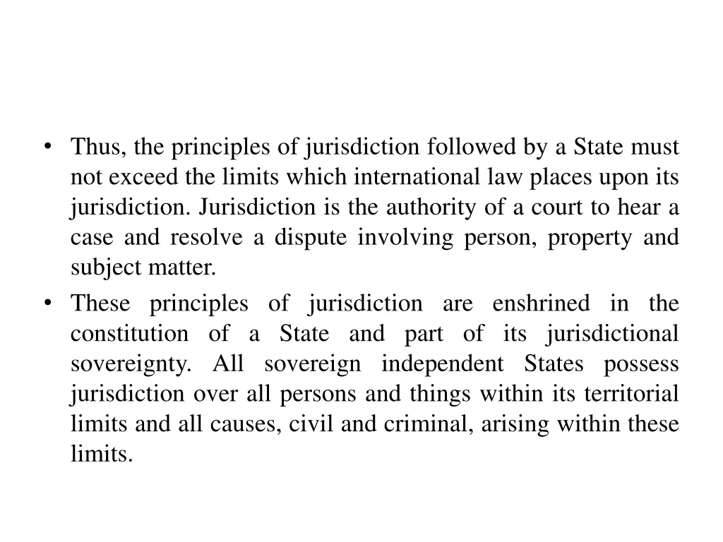 thus the principles of jurisdiction followed