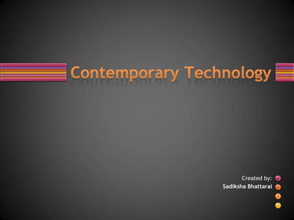contemporary technology
