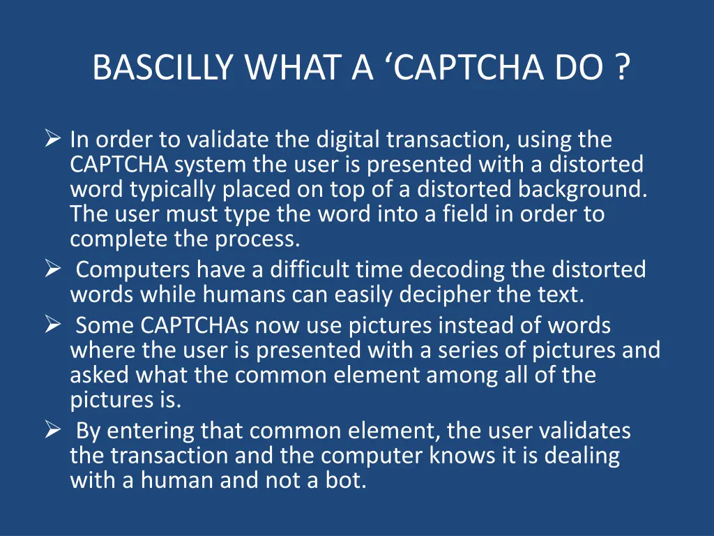 bascilly what a captcha do