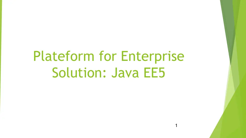 plateform for enterprise solution java ee5