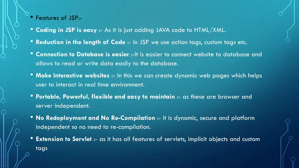 features of jsp coding in jsp is easy