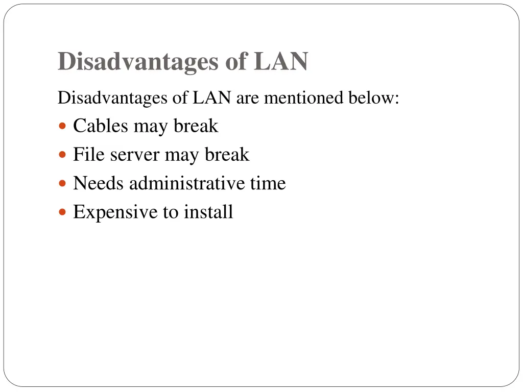 disadvantages of lan