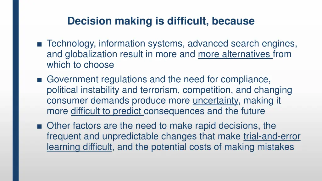decision making is difficult because
