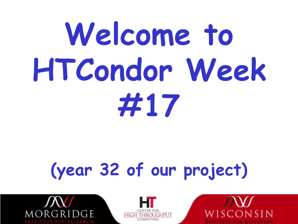 welcome to htcondor week 17