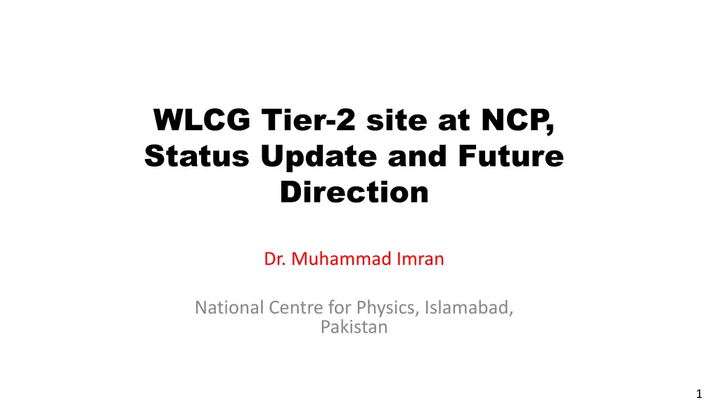 wlcg tier 2 site at ncp status update and future