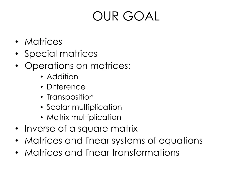 our goal