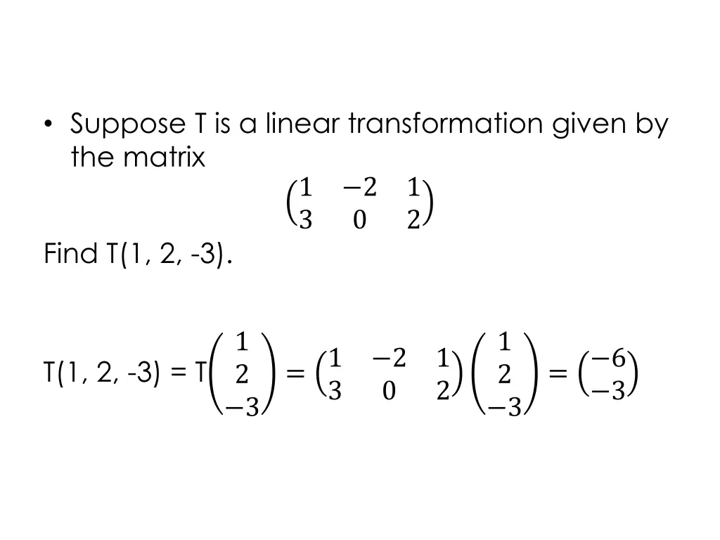 suppose t is a linear transformation given