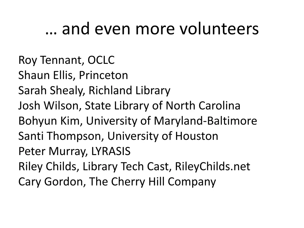 and even more volunteers