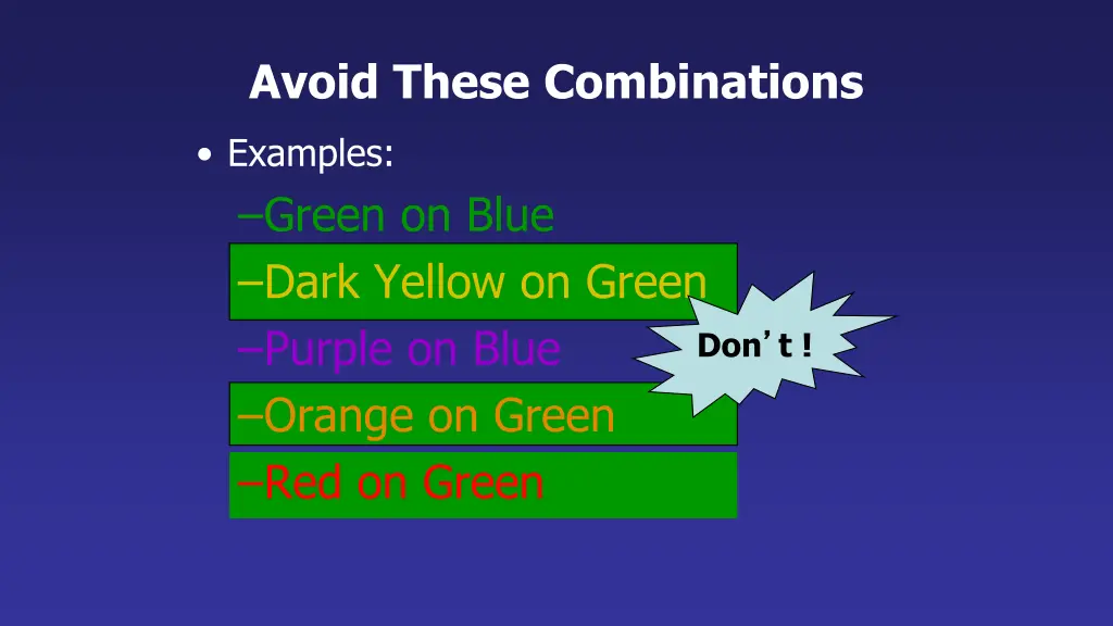 avoid these combinations