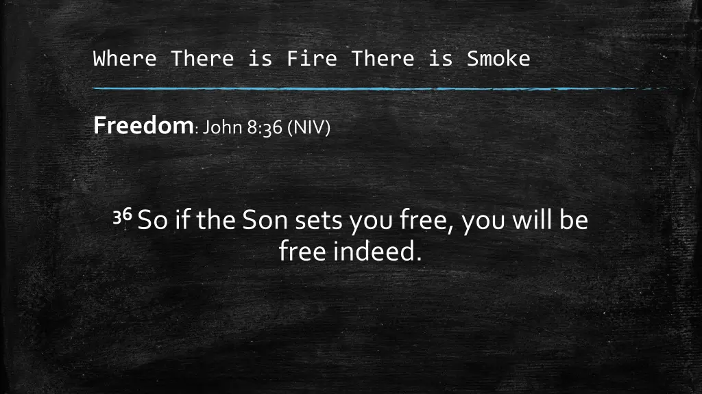 where there is fire there is smoke 11