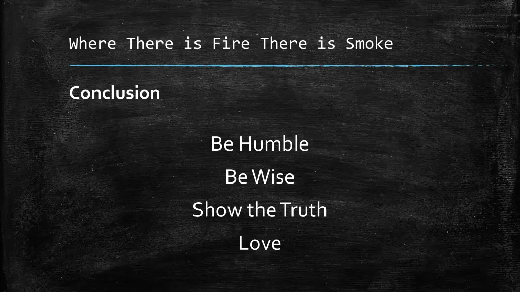where there is fire there is smoke 16