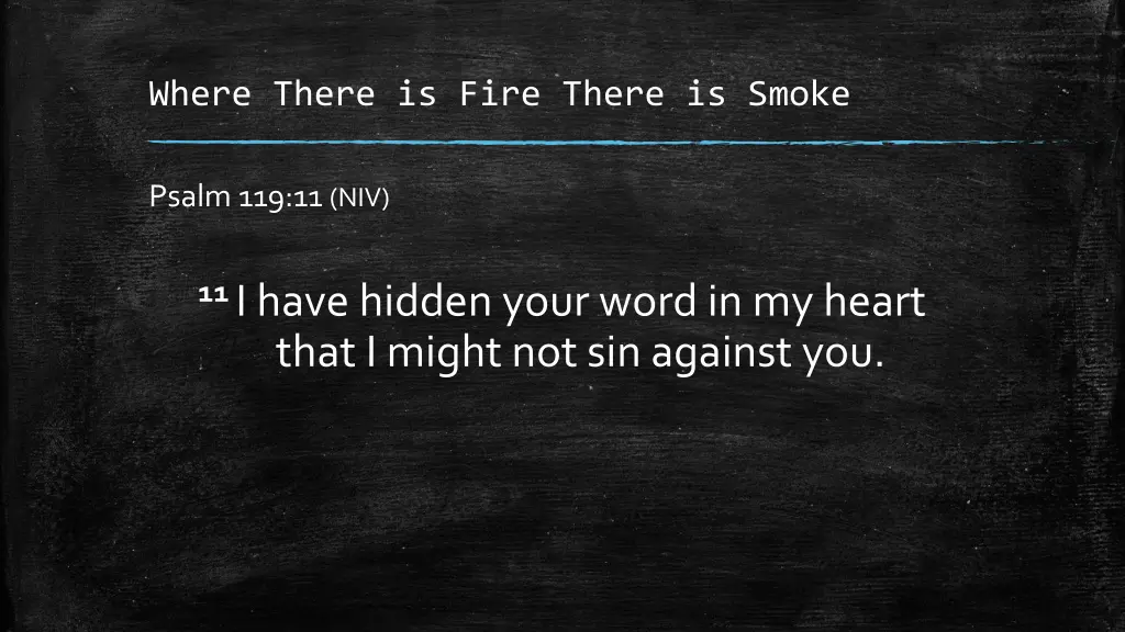 where there is fire there is smoke 17