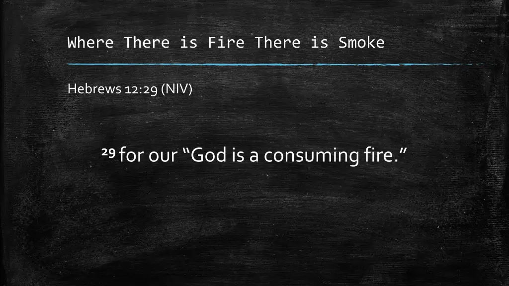 where there is fire there is smoke 5