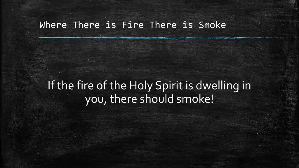 where there is fire there is smoke 7