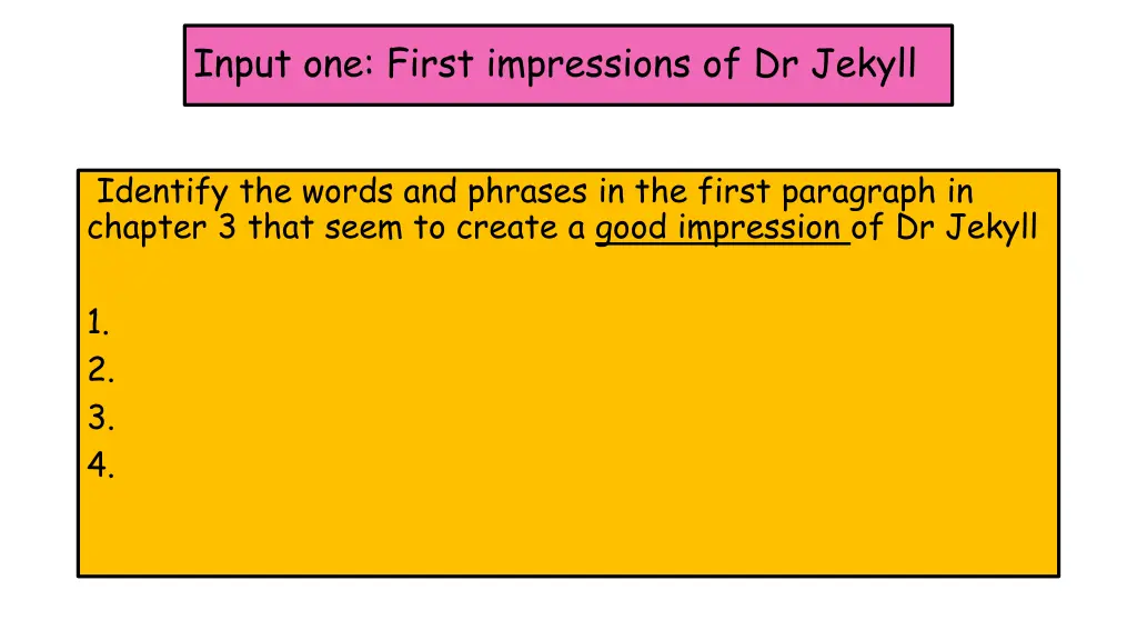 input one first impressions of dr jekyll