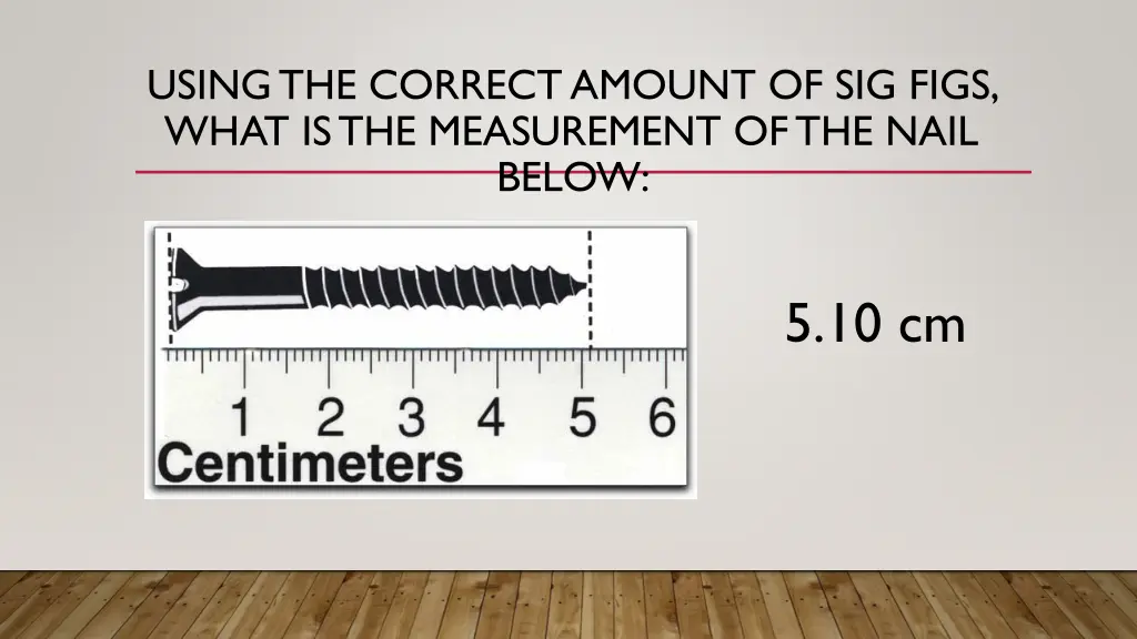 using the correct amount of sig figs what