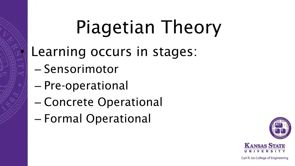 piagetian theory learning occurs in stages