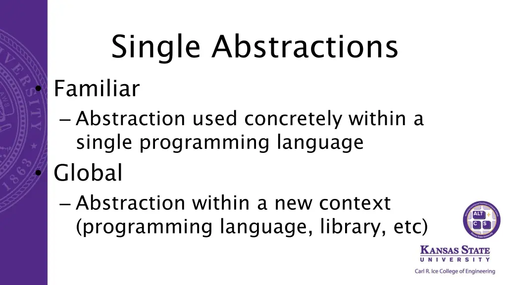 single abstractions familiar abstraction used