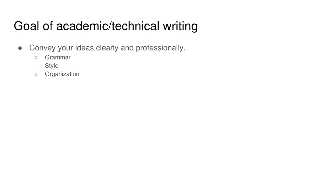 goal of academic technical writing