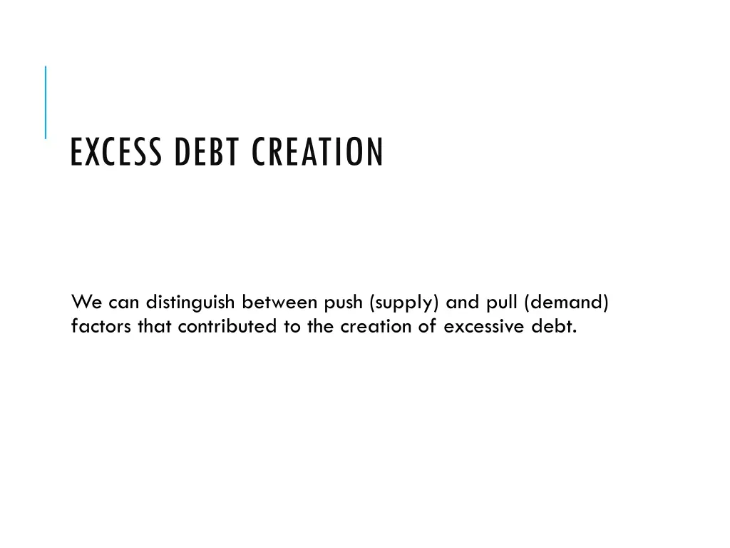 excess debt creation