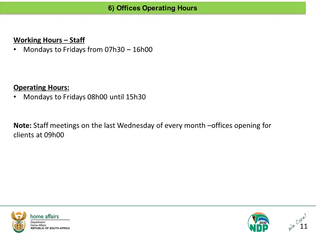 6 offices operating hours